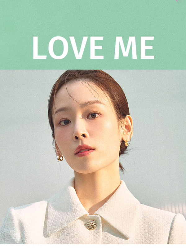 LOVE ME
